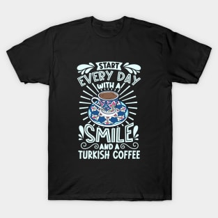 Smile with Turkish Coffee T-Shirt